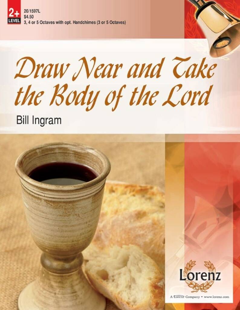 Draw Near and Take The Body Of The Lord
